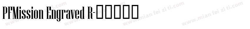 PFMission Engraved R字体转换